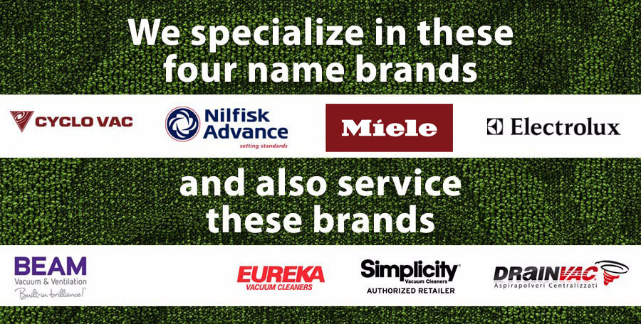 Vacuum brands Cyvlo Vac, Nilfisk Advance, Miele, Electrolux